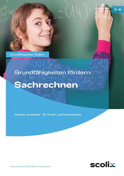 Grundfähigkeiten fördern: Sachrechnen - Hanna Passeck, Birte Pöhler, Anette Seyer