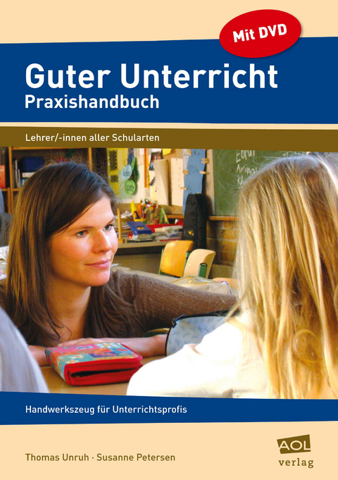 Guter Unterricht: Praxishandbuch - Susanne Petersen, Thomas Unruh