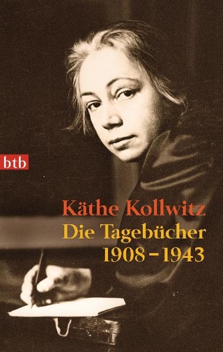 Die Tagebücher - Käthe Kollwitz; Jutta Bohnke-Kollwitz