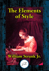 Elements of Style -  William Strunk Jr.