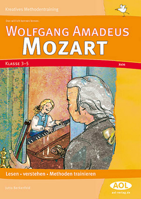 Den will ich kennen lernen: Wolfgang A. Mozart - Jutta Berkenfeld