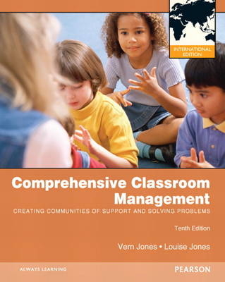 Comprehensive Classroom Management - Vern Jones, Louise Jones