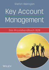 Key Account Management - Das Praxishandbuch B2B -  Stefan Reintgen