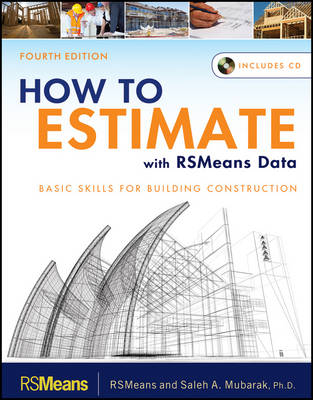 How to Estimate with RSMeans Data - Saleh A. Mubarak,  RSMeans