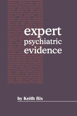 Expert Psychiatric Evidence - Keith Rix
