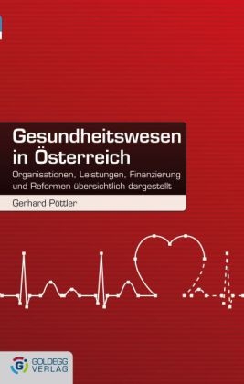 Gesundheitswesen in Österreich - Gerhard Pöttler