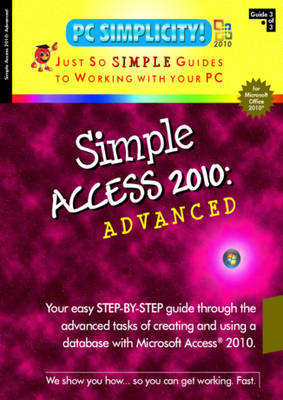 Simple Access 2010 -  PC Simplicity!