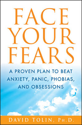 Face Your Fears - David F. Tolin