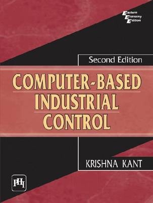 Computer-Based Industrial Control - Krishna Kant