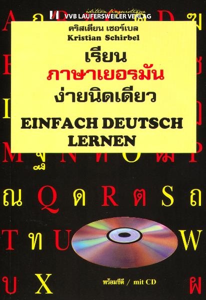 Einfach Deutsch lernen - Sprachkurs Deutsch für Thailänder mit CD zum Buch - Kristian Schirbel