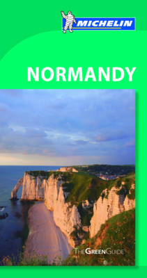 Normandy Green Guide -  Michelin Travel &  Lifestyle