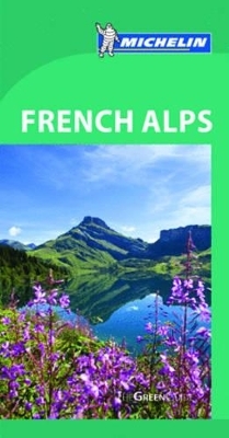 Green Guide French Alps -  Michelin