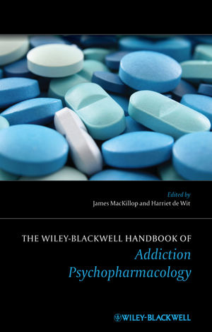 The Wiley-Blackwell Handbook of Addiction Psychopharmacology - 