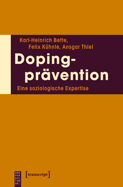 Dopingprävention - Karl-Heinrich Bette, Felix Kühnle, Ansgar Thiel