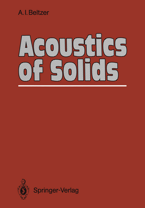 Acoustics of Solids - Abraham I. Beltzer
