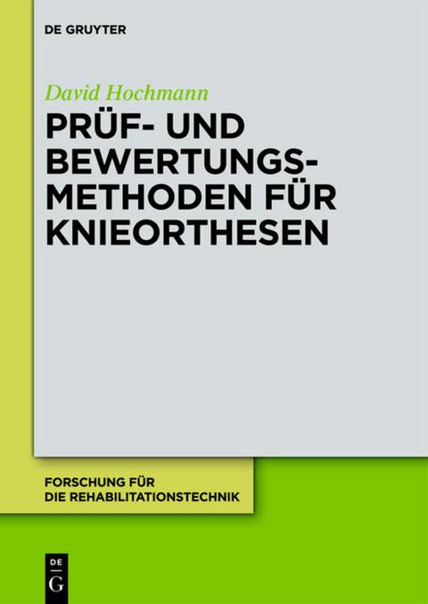 Prüf- und Bewertungsmethoden für Knieorthesen - David Hochmann