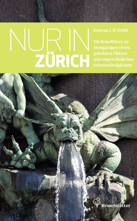 Nur in Zürich - Duncan J. D. Smith