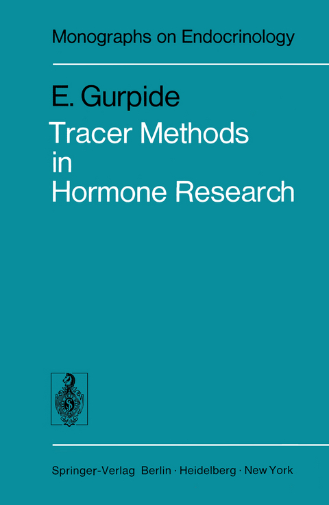 Tracer Methods in Hormone Research - E. Gurpide