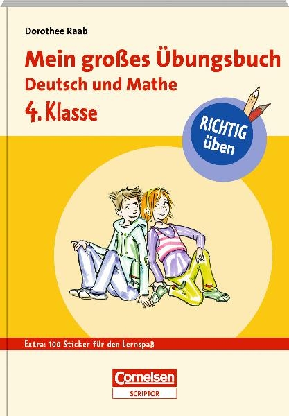 RICHTIG üben - Mein großes Übungsbuch Deutsch und Mathe 4. Klasse