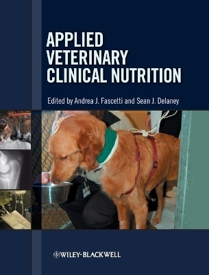 Applied Veterinary Clinical Nutrition - 