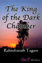 King of the Dark Chamber -  Rabindranath Tagore