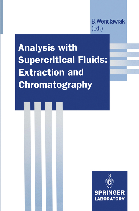 Analysis with Supercritical Fluids: Extraction and Chromatography - 