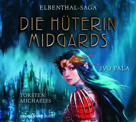 Elbenthal Saga - Die Hüterin Midgards - Ivo Pala