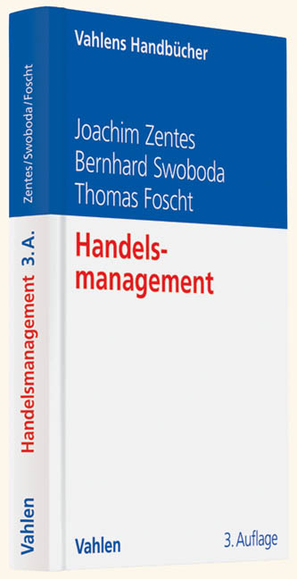 Handelsmanagement - Joachim Zentes, Bernhard Swoboda, Thomas Foscht