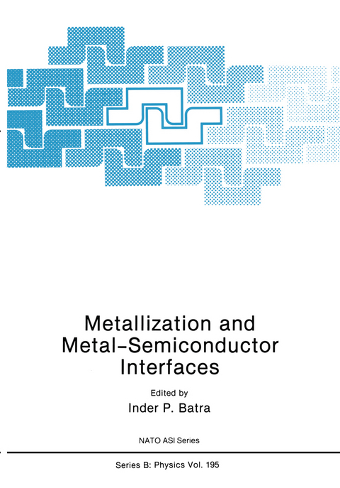 Metallization and Metal-Semiconductor Interfaces - 
