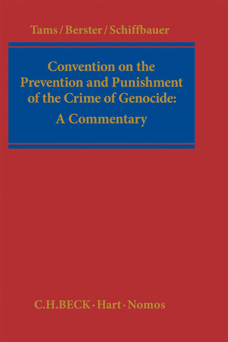 Convention on the Prevention and Punishment of the Crime of Genocide - Christian J. Tams, Lars Berster, Björn Schiffbauer