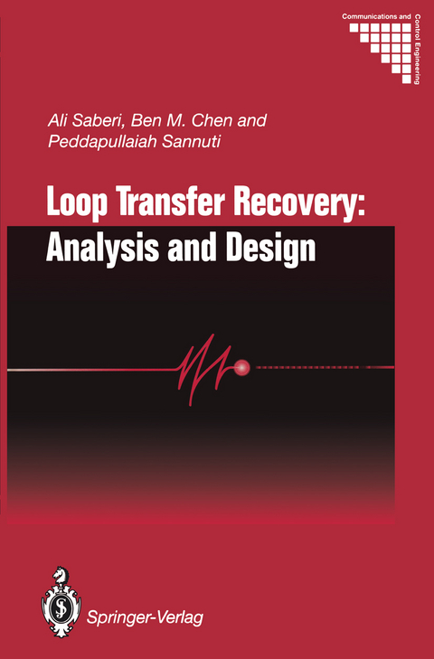 Loop Transfer Recovery: Analysis and Design - Ali Saberi, Ben M. Chen, Peddapullaiah Sannuti