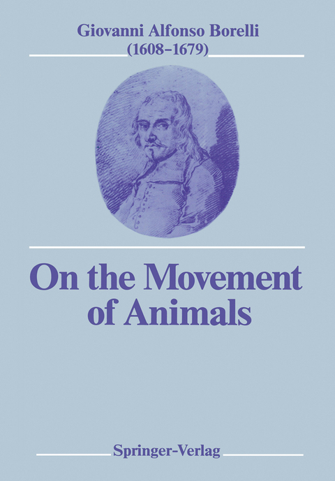 On the Movement of Animals - Giovanni A. Borelli