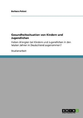 Gesundheitssituation von Kindern und Jugendlichen - Barbara Poloni