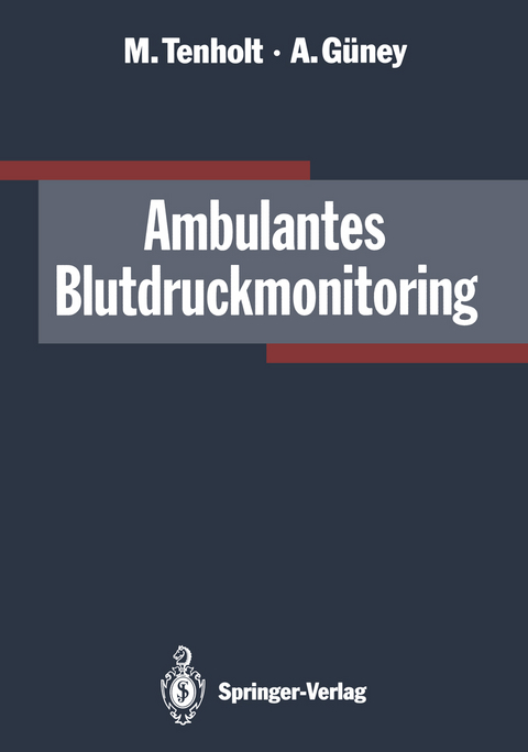 Ambulantes Blutdruckmonitoring - Michael Tenholt, Ali Güney