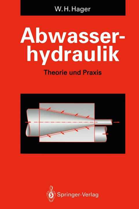 Abwasserhydraulik - Willi H. Hager
