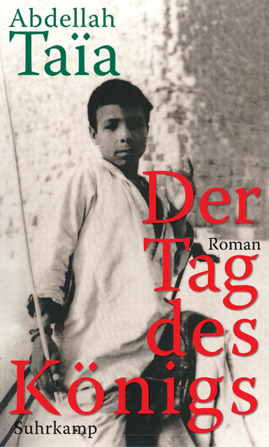 Der Tag des Königs - Abdellah Taïa