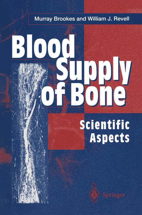 Blood Supply of Bone - Murray Brookes, William J. Revell