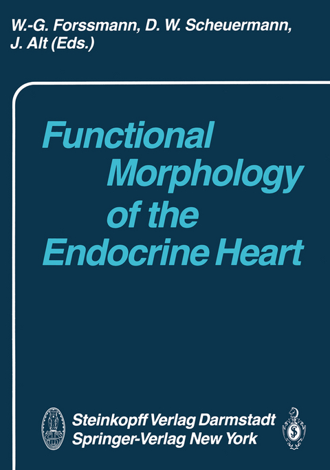 Functional Morphology of the Endocrine Heart - 