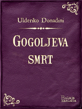 Gogoljeva smrt -  Ulderiko Donadini