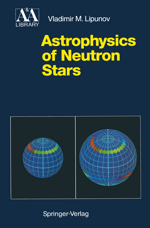 Astrophysics of Neutron Stars - Vladimir M. Lipunov