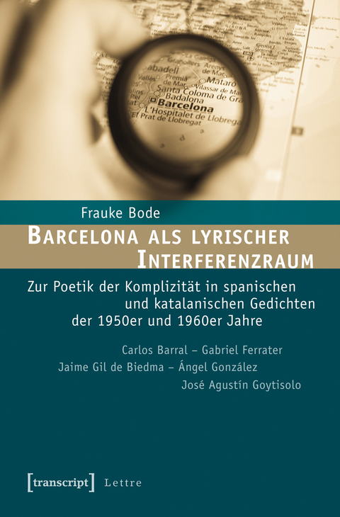 Barcelona als lyrischer Interferenzraum - Frauke Bode