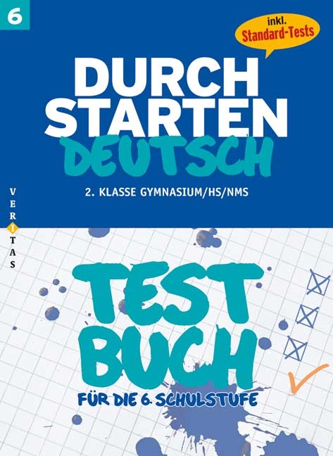 Durchstarten Deutsch 6. Testbuch (Schularbeiten-Training) - Helmut Schwabegger, Ewald Cerwenka