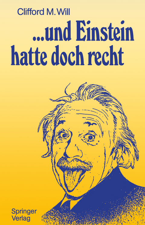 ...und Einstein hatte doch recht - Clifford M. Will