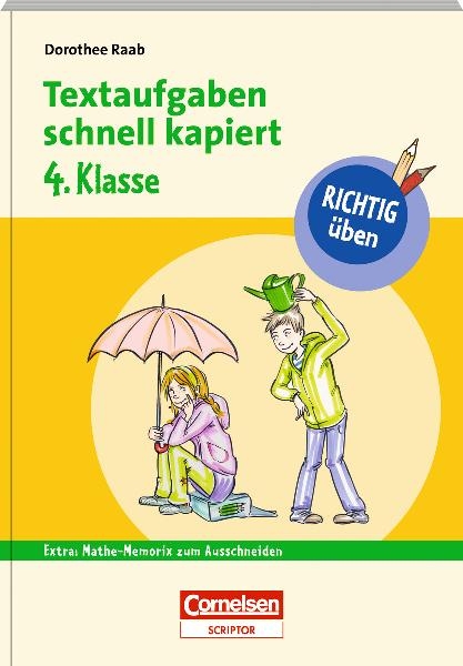 RICHTIG üben - Textaufgaben schnell kapiert 4. Klasse