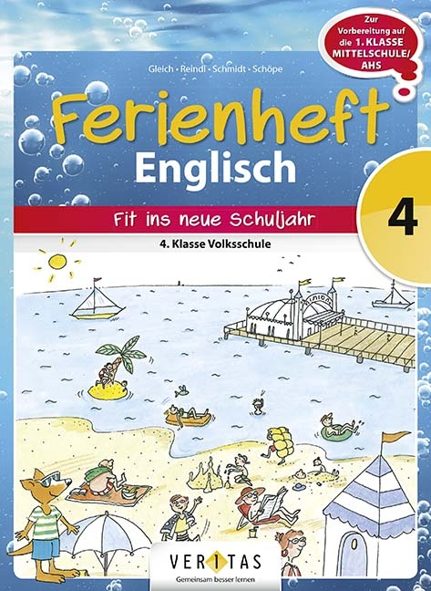 Ferienheft Englisch 4. Klasse Volksschule - Barbara Gleich, Irene Reindl, Katrin Schmidt, Britta Schöpe