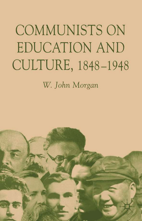 Communists on Education and Culture, 1848-1948 - W. Morgan