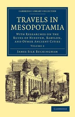 Travels in Mesopotamia - James Silk Buckingham