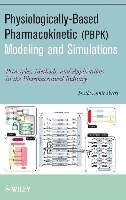 Physiologically-Based Pharmacokinetic (PBPK) Modeling and Simulations - Sheila Annie Peters