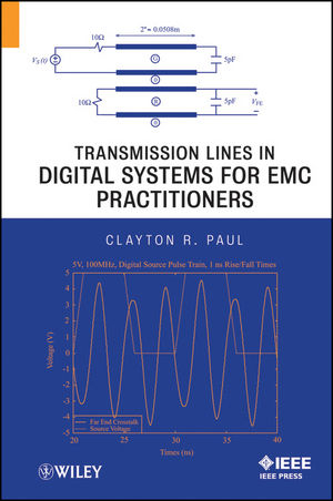 Transmission Lines in Digital Systems for EMC Practitioners - Clayton R. Paul