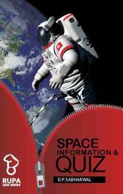 Space Information and Quiz Book - D. P. Sabharwal